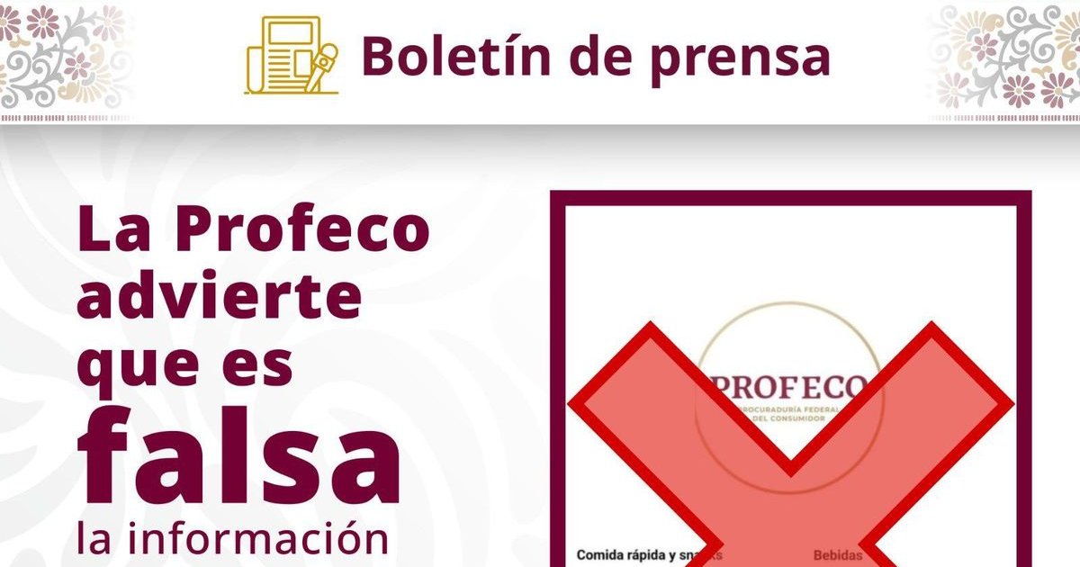 友人の皆さん、フェイクニュースに騙されないでください。メキシコの連邦消費者検察庁（PROFECO）は、NI MADRESのリストを共有していない。 | Cinexcepción