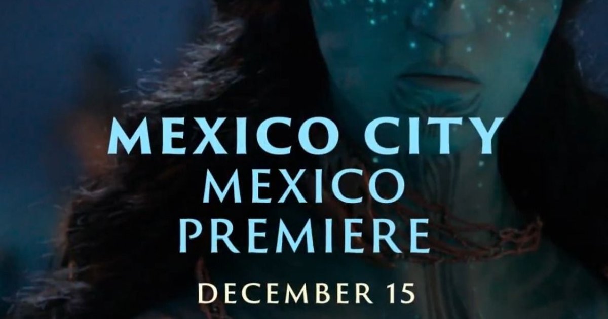 La première de #AvatarFireAndAsh arrivera à Mexico le 15 décembre | Cinexcepción