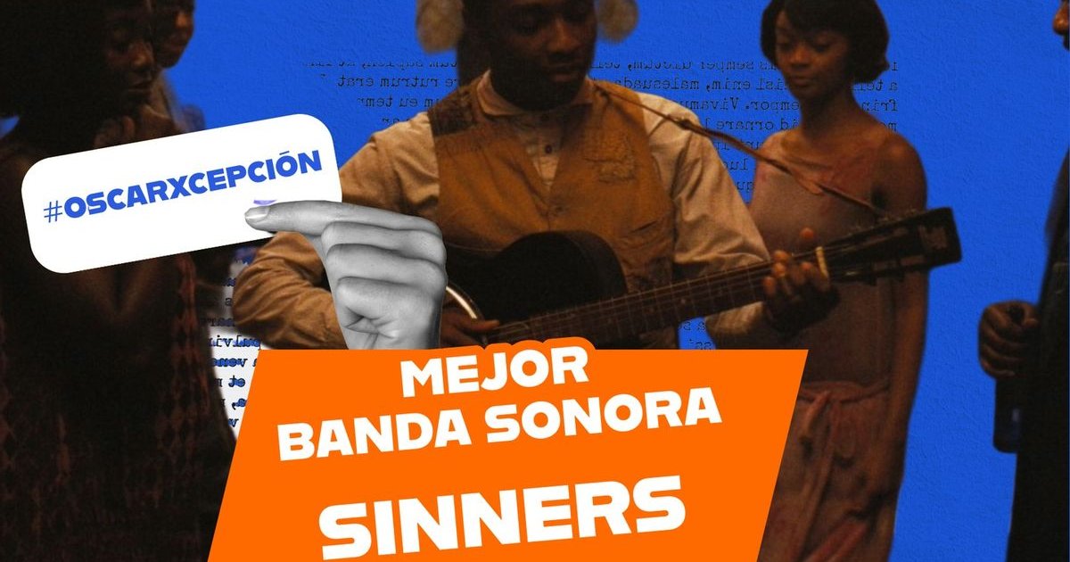 Los Pecadores resonaron con el mundo. #Sinners se lleva el Oscar a Mejor Ba | Cinexcepción