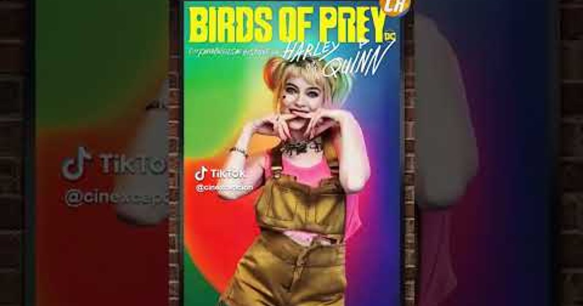 #BirdsOfPrey #HaleyQuinn #MargotRobbie #LivingPosters #Cinexcepción #Movies YouT | Cinexcepción