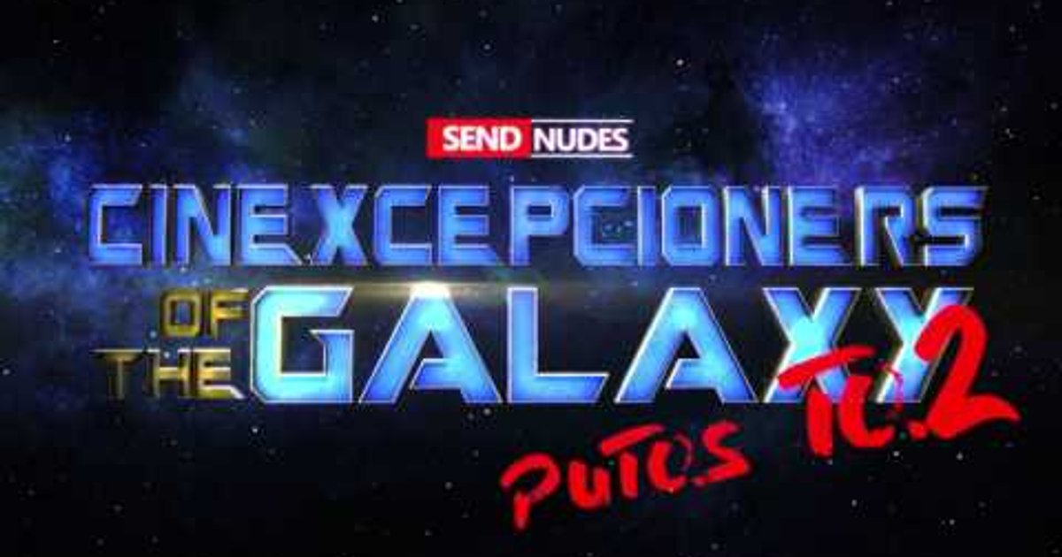 Cinexcepcioners of the Galaxy Conteúdo audiovisual oficial da Cinexcepción em no | Cinexcepción